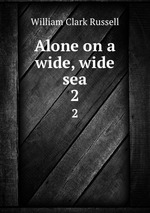 Alone on a wide, wide sea. 2