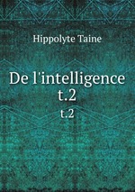 De l`intelligence. t.2
