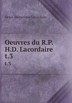 Oeuvres du R.P.H.D. Lacordaire. t.3
