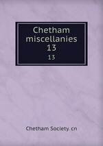 Chetham miscellanies. 13