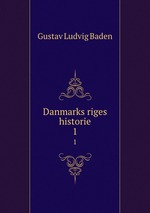 Danmarks riges historie. 1