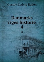Danmarks riges historie. 4