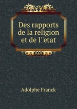 Des rapports de la religion et de l`etat