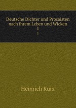 Deutsche Dichter und Prosaisten nach ihrem Leben und Wicken. 1