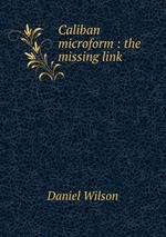 Caliban microform : the missing link