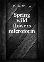 Spring wild flowers microform