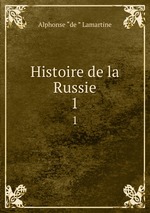 Histoire de la Russie. 1