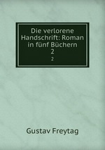 Die verlorene Handschrift: Roman in fnf Bchern. 2