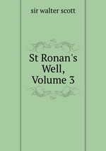 St Ronan`s Well, Volume 3