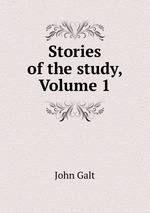 Stories of the study, Volume 1