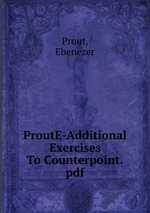 ProutE-Additional Exercises To Counterpoint.pdf