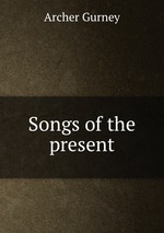 Songs of the present