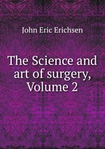 The Science and art of surgery, Volume 2