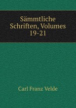 Smmtliche Schriften, Volumes 19-21