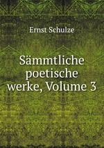 Smmtliche poetische werke, Volume 3
