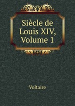 Sicle de Louis XIV, Volume 1