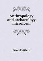 Anthropology and archaeology microform