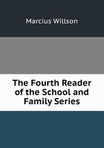 The Fourth Reader of the School and Family Series