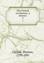 The French revolution; a history. 2