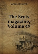 The Scots magazine, Volume 49