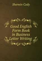 Good English Form Book in Business Letter Writing