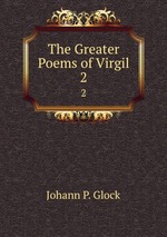 The Greater Poems of Virgil. 2