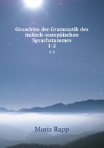 Grundriss der Grammatik des indisch-europischen Sprachstammes. 1-2