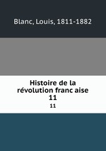Histoire de la revolution francaise. 11