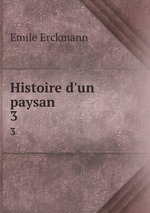 Histoire d`un paysan .. 3