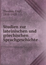 Studien zur lateinischen und griechischen Sprachgeschichte