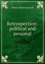 Retrospection: political and personal