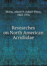 Researches on North American Acridiidae