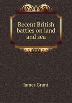 Recent British battles on land and sea