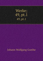 Werke;. 49, pt.1