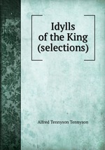 Idylls of the King (selections)