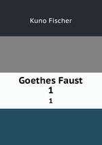 Goethes Faust. 1