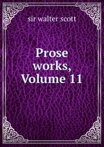 Prose works, Volume 11