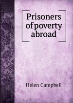 Prisoners of poverty abroad