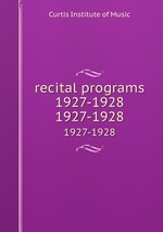 recital programs 1927-1928. 1927-1928