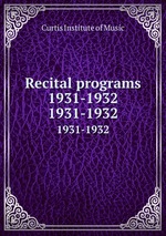 Recital programs 1931-1932. 1931-1932