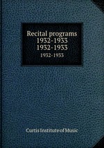 Recital programs 1932-1933. 1932-1933