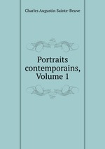 Portraits contemporains, Volume 1