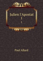 Julien l`Apostat. 1