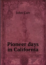 Pioneer days in California
