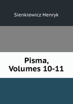 Pisma, Volumes 10-11