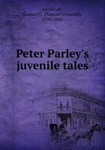 Peter Parley`s juvenile tales