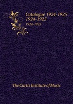 Catalogue 1924-1925. 1924-1925