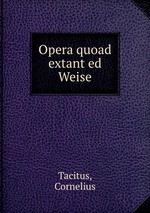 Opera quoad extant ed Weise