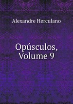 Opsculos, Volume 9