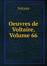 Oeuvres de Voltaire, Volume 66